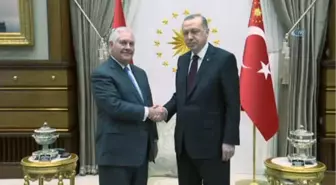 Cumhurbaşkanı Erdoğan, ABD Dışişleri Bakanı Tillerson'ı Kabul Etti