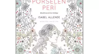 Isabel Allende'den Renklenecek Bir Hikâye!