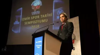 İzmir Spor Tarihi Sempozyumu Başladı