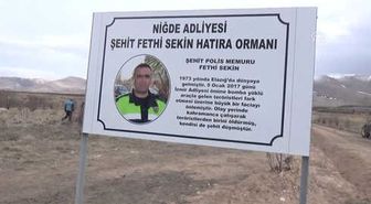 Şehit Polis Memuru Fethi Sekin Anısına Hatıra Ormanı