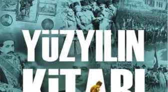 Yüzyılın Kitabı Unutturulmak İstenen Tarihe Işık Tutuyor