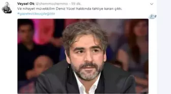 Deniz Yücel'in Tahliyesini Avukatı Twitter'dan Duyurdu