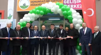 Hüdavendigar Sosyal Gelişim Merkezi Açıldı