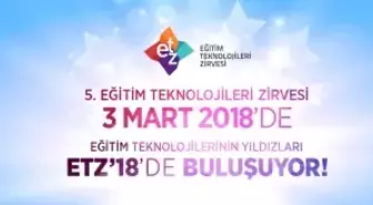 5. Eğitim Teknolojileri Zirvesi 3 Mart'ta Başlıyor