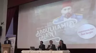 Son Büyük Sultan Abdülhamid Han'ı Anlamak' Konferansı - Edirne