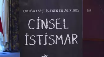 Çocuğa Karşı İşlenen En Ağır Suç: Cinsel İstismar' Çalıştayı