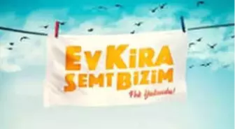 Ev Kira Semt Bizim Filmi