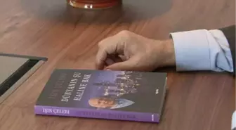Işın Çelebi: Bölgesel Savaşlar Biterse Dünyada Açlık ve Yoksulluk Azalır