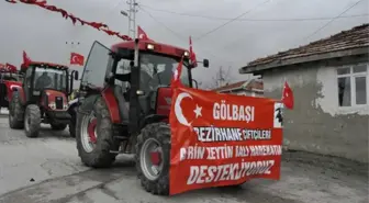 Gölbaşılı Çiftçilerden Afrin'deki Mehmetçiğe Traktörlerle Destek