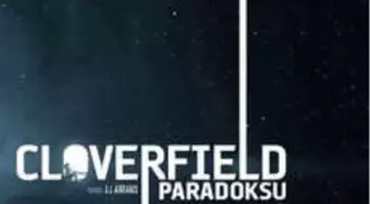 Cloverfield Paradoksu Filmi