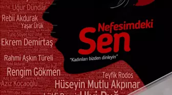 Kadın Şiddetine Karşı 'Bir Nefes'…