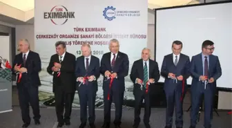 Türk Eximbank, Çerkezköy Osb'de İrtibat Ofisini Açtı