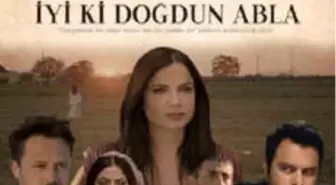 İyi Ki Doğdun Abla Filmi