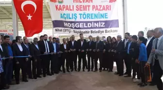 Hilvan'da Semt Pazarının Açılışı Gerçekleştirildi
