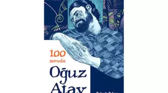 Oğuz Atay'a 100 Soruda Cevap Arayan Kitap