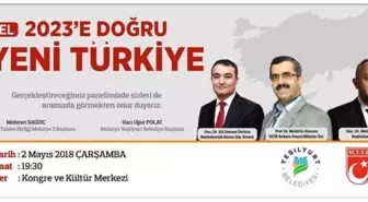 2023'e Doğru Yeni Türkiye' Konulu Panel Düzenlenecek