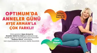 Adanalı Kadınlar, 'Anneler Günü'nü Ayşe Arman ile Kutlayacak