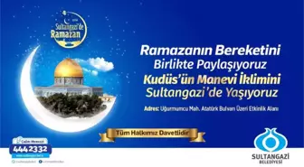 Ramazan'da Kudüs'ün Manevi İklimi Sultangazi'de Yaşanacak