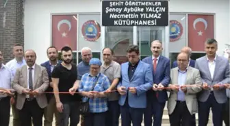 Şehit Öğretmenlerin Adı Kütüphanede Yaşayacak