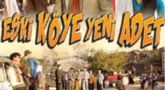 Eski Köye Yeni Adet Filmi