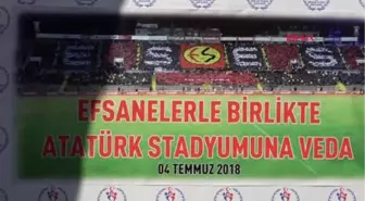 Spor Eskişehir Atatürk Stadyumu'na Veda