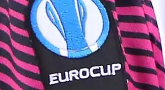 Eurocup'ta Temsilcilerimizin Rakipleri Belli Oldu