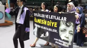 Mezuniyette, 'Eylüller ve Leylalar Ölmesin Diye Öğretmen Olmaya Geldik' Pankartı