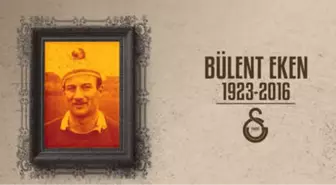 Galatasaray, Bülent Eken'i Unutmadı