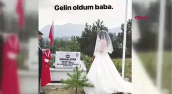 Isparta Özel - Düğün Öncesi Gelinliğiyle Şehit Babasının Mezarında Dua Etti