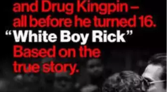 White Boy Rick Filmi