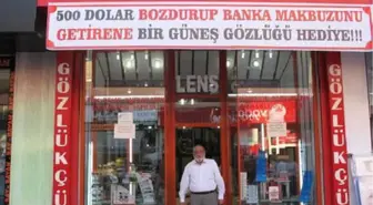 500 Dolar Bozdurana Güneş Gözlüğü Hediye