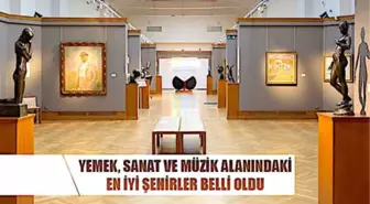 Yemek, Sanat, Müzik Alanında En İyiler!