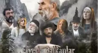 Göç Yolu - Elveda Balkanlar Filmi