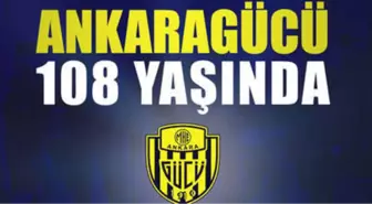 Mke Ankaragücü 108 Yaşında