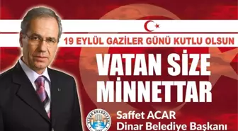 Başkan Saffet Acar'ın 19 Eylül Gaziler Günü Mesajı