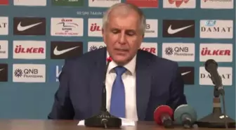 Zeljko Obradovic: 'Oyuncuların Reaksiyonu Çok İyiydi'