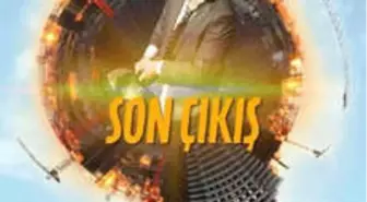 Son Çıkış Filmi