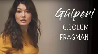 Gülperi | 6.bölüm - Fragman 1