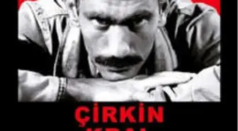 Çirkin Kral'ın Efsanesi Filmi