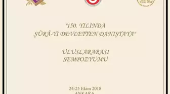 24-25 Ekim Tarihleri Arasında '150. Yılında Şüra-yı Devletten Danıştaya' Sempozyumu Düzenlenecek