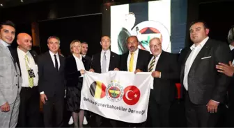 Ali Koç ve Yöneticiler Belçika'da Organizasyona Katıldı