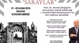 1. Uluslararası Osmanlı İzleri, Saraylar Sempozyumu