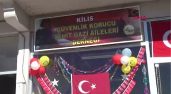 Kilis Güvenlik Korucusu Şehit Aileleri Derneği Açıldı