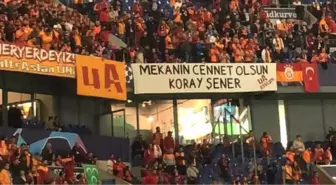 Galatasaraylı Taraftarlar, Derbi Maçta Hayatını Kaybeden Koray Şener'i Unutmadı!