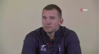 Andriy Shevchenko: 'Lucescu'ya Saygı Duyuyorum'