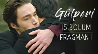 Gülperi | 15.bölüm - Fragman 1