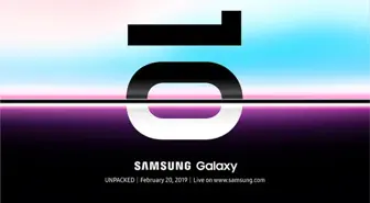 Samsung, Galaxy S10'u Tanıtacağı Unpacked Etkinliğinin Tarihini Açıkladı