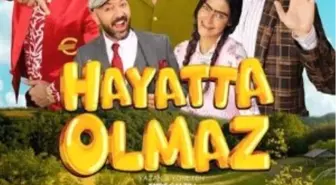 Hayatta Olmaz Filmi