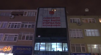 CHP Eyüpsultan İlçe Başkanlığı'na Saldırı - İstanbul