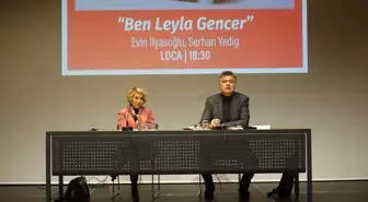 Leyla Hanım Dünyayı Kasıp Kavuran Bir İnsandı'